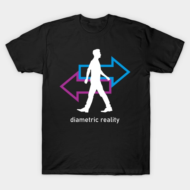 Diametric Reality (2) - Life Style T-Shirt by Vector-Artist